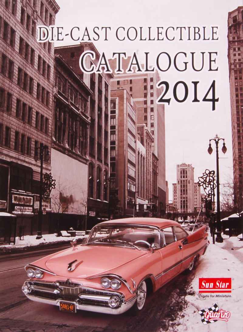 Catalogue Sunstar 2014 Sun Star Autos Miniatures Tacot